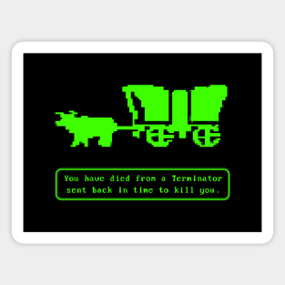 Oregon Trail Terminator Magnet